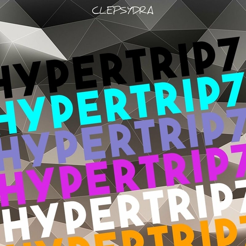 VA - HyperTrip 7 [CLEPSYDRA304]